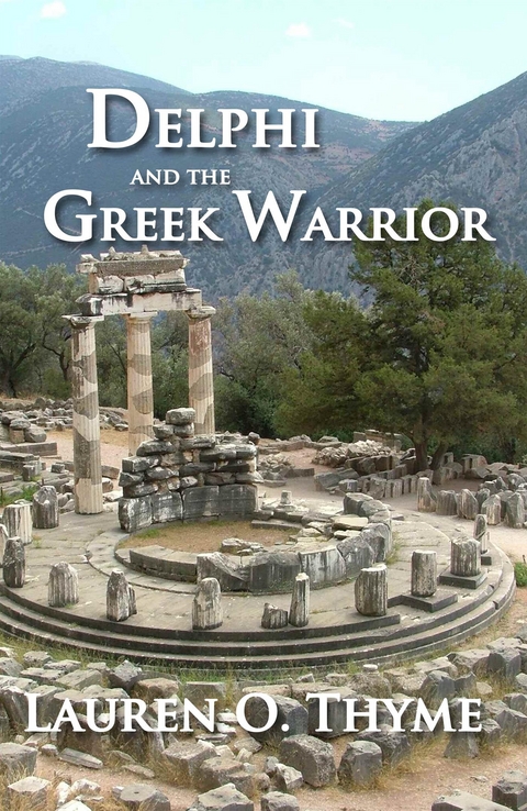 Delphi and the Greek Warrior - Lauren O. Thyme