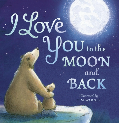 I Love You to the Moon and Back - Tim Warnes