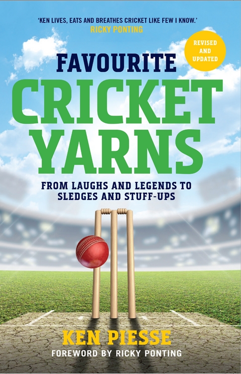 Favourite Cricket Yarns: Expanded and Updated -  Ken Piesse