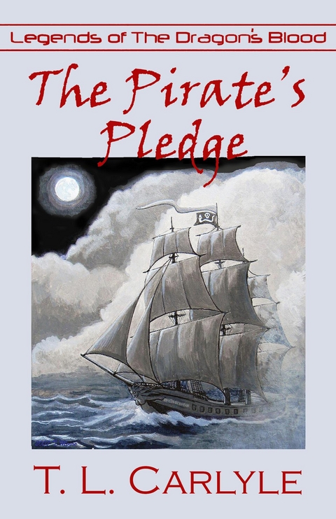 Pirate's Pledge -  T. L. Carlyle