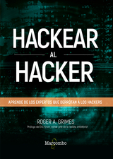 Hackear al hacker - Roger A. Grimes