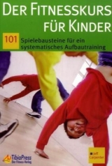 Der Fitnesskurs für Kinder