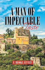 Man of Impeccable Taste -  R. Brooke Jeffrey