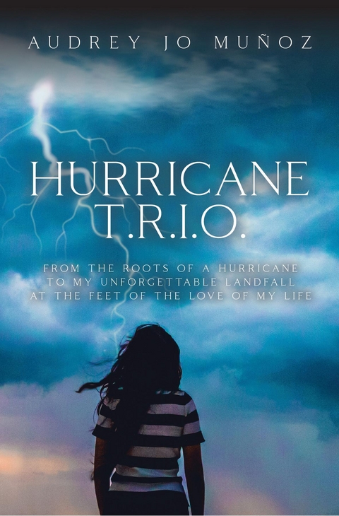 Hurricane T.R.I.O. - Audrey Jo Muñoz