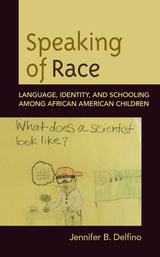 Speaking of Race -  Jennifer B. Delfino