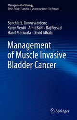 Management of Muscle Invasive Bladder Cancer - Sanchia S. Goonewardene, Karen Ventii, Amit Bahl, Raj Persad, Hanif Motiwala, David Albala