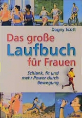 Das grosse Laufbuch für Frauen - Dagny Scott