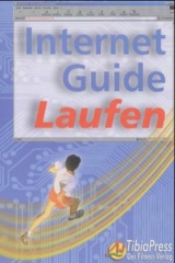 Internet Guide Laufen - Heike Galensa, Vera Warnecke