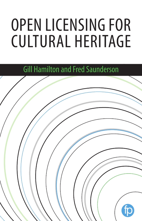 Open Licensing for Cultural Heritage - Gill Hamilton, Fred Saunderson