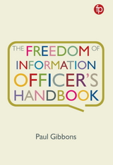 Freedom of Information Officer's Handbook -  Paul Gibbons