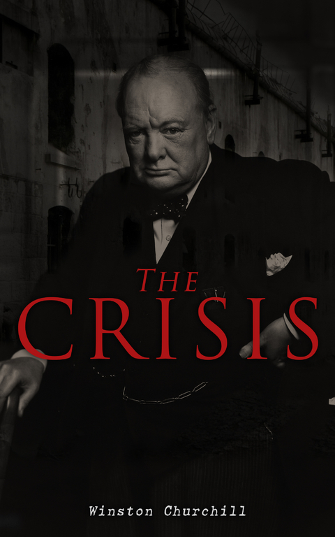 The Crisis - Winston Churchill