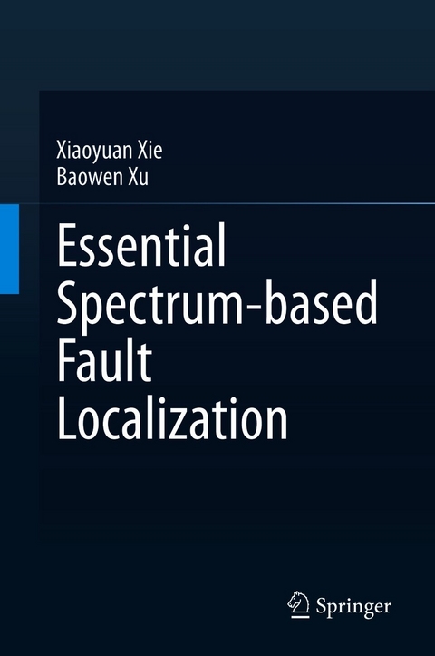 Essential Spectrum-based Fault Localization - Xiaoyuan Xie, Baowen Xu