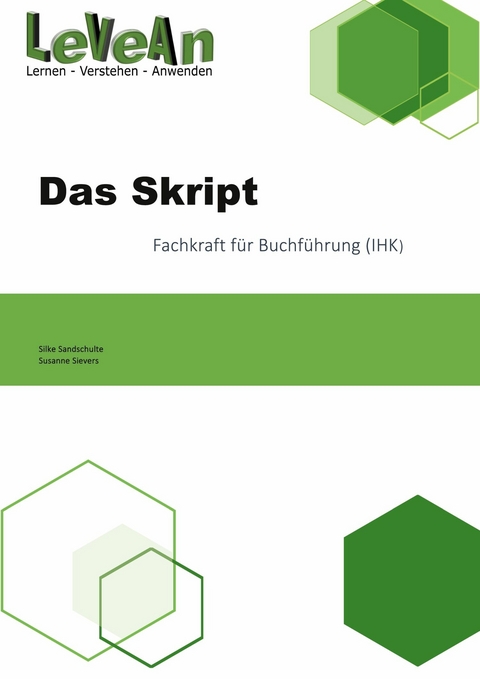 Das Skript Fachkraft für Buchführung (IHK) -  Susanne Sievers