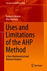 Uses and Limitations of the AHP Method - Nolberto Munier, Eloy Hontoria