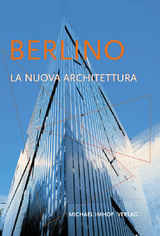 Berlino La Nuova Architettura - 