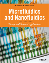 Microfluidics and Nanofluidics - Clement Kleinstreuer