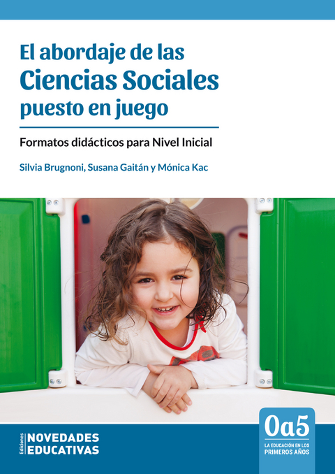 El abordaje de las Ciencias Sociales puesto en juego - Mónica Kac, Silvia Brugnoni, Susana Gaitán