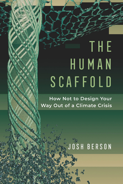 The Human Scaffold - Josh Berson