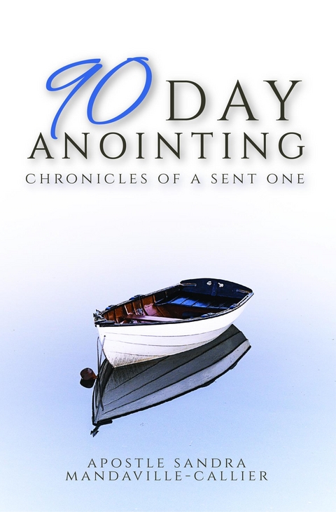 90-Day Anointing - Sandra Mandaville-Callier