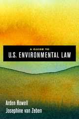 A Guide to U.S. Environmental Law - Arden Rowell, Josephine Van Zeben