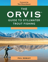 Orvis Guide to Stillwater Trout Fishing -  Phil Rowley