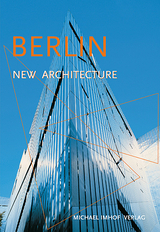 Berlin New Architecture - Michael Imhof, León Krempel