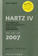 Hartz IV - Ratgeber 2006- Arbeitslosengeld II, Sozialgeld - Ihre Rechte! - Peter Hogarth