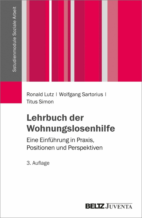 Lehrbuch der Wohnungslosenhilfe -  Ronald Lutz,  Wolfgang Sartorius,  Titus Simon