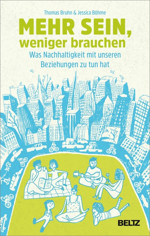 Mehr sein, weniger brauchen -  Thomas Bruhn,  Jessica Böhme