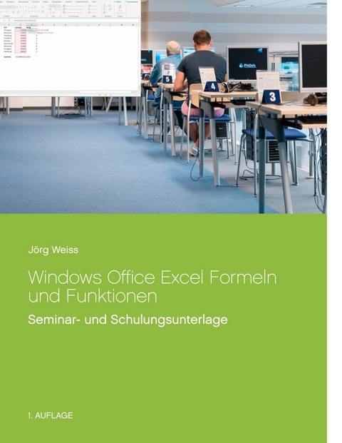 Windows Office Excel Formeln und Funktionen -  Jörg Weiss