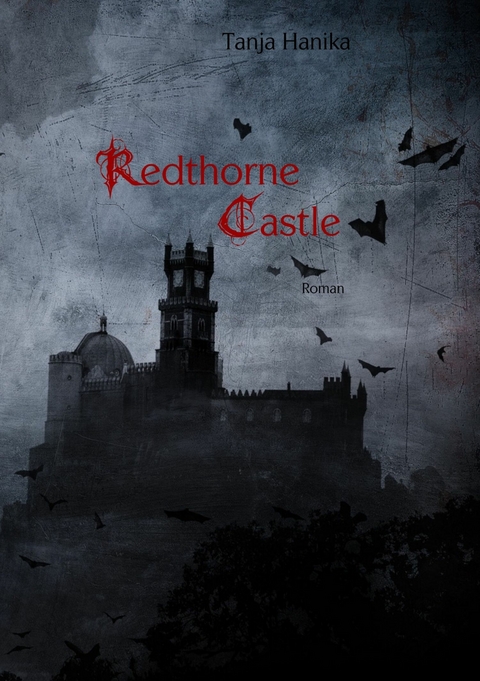 Redthorne Castle - Tanja Hanika