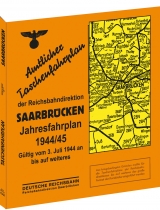 Amtlicher Taschenfahrplan der Reichsbahndirektion Saarbrücken - Jahresfahrplan 1944/1945 - 