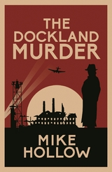 The Dockland Murder - Mike Hollow