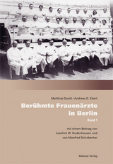 Berühmte Frauenärzte in Berlin - Andreas D. Ebert, Matthias David