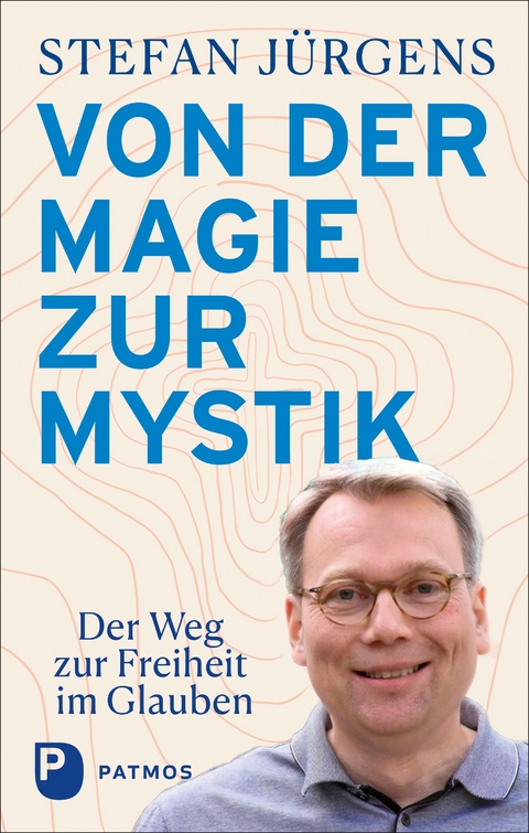 Von der Magie zur Mystik - Stefan Jürgens