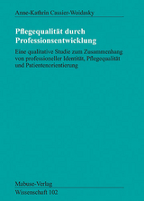 Pflegequalität durch Professionsentwicklung - Anne Anne-Kathrin Cassier-Woidasky