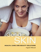 Good Skin -  Ingrid Wood