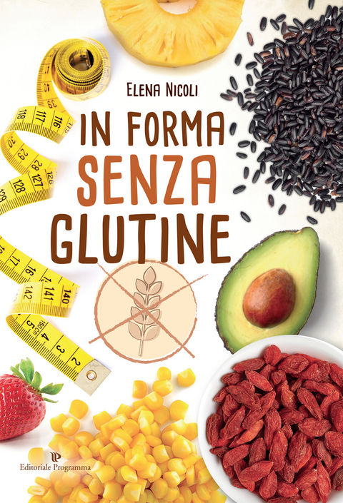 In forma senza glutine - Elena Nicoli