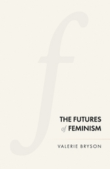 The futures of feminism - Valerie Bryson