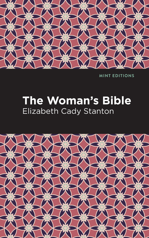 Woman's Bible -  Elizabeth Cady Stanton