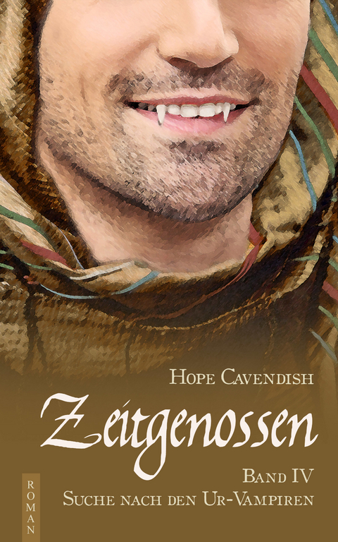 Zeitgenossen - Suche nach den Ur-Vampiren (Bd. 4) - Hope Cavendish