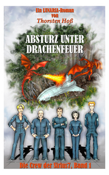 Absturz unter Drachenfeuer - Thorsten Hoß