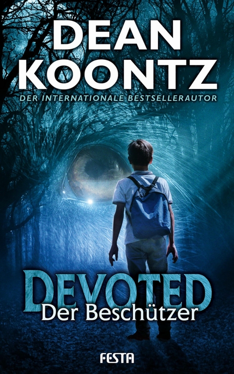 Devoted - Der Beschützer -  Dean Koontz