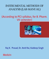 INSTRUMENTAL METHODS OF ANALYSIS (LAB MANUAL) - Dr. Amit Rai, Raj K. Prasad, Kuldeep Singh