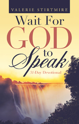 Wait for God to Speak - Valerie Stirtmire