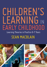 Children's Learning in Early Childhood -  Sean MacBlain