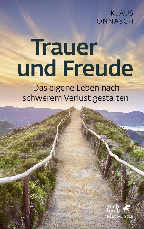 Trauer und Freude (Fachratgeber Klett-Cotta, Bd.) -  Klaus Onnasch