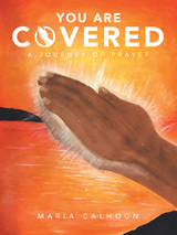 You Are Covered -  Maria Calhoun