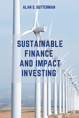 Sustainable Finance and Impact Investing - Alan S. Gutterman