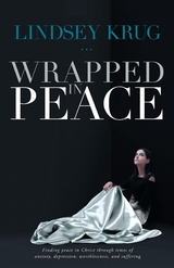 Wrapped in Peace - Lindsey Krug